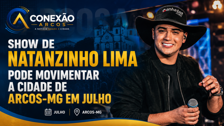 Natanzinho Lima em Arcos-MG em julho?