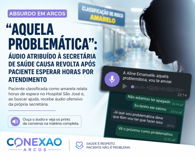“Aquela problemática”: áudio atribuído à secretária de Saúde gera revolta após paciente esperar mais de 3 horas por atendimento em Arcos